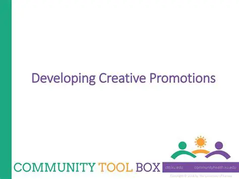 Develop creative promotions