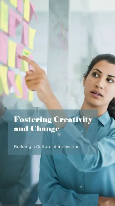 Fosters Creativity and Innovation