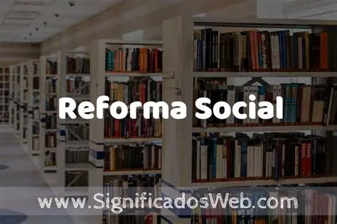 La reforma social es necesaria