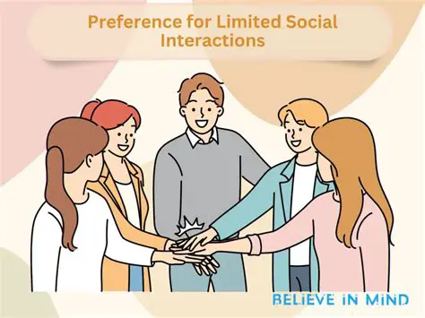 Limited social interaction