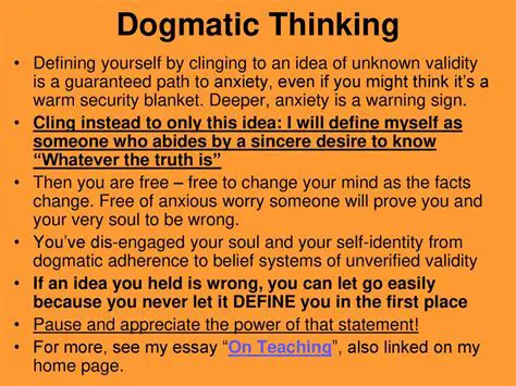 Prevents dogmatic thinking