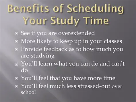 The Benefits of Scheduling Your Study