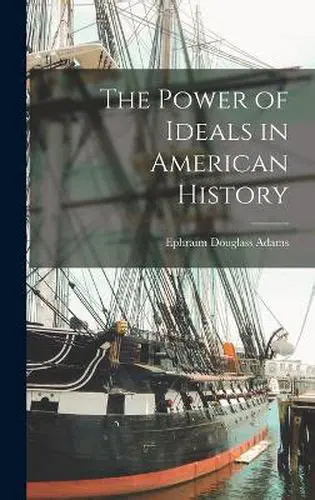 The Power of American Ideals