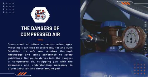 The Risks of Using Oxygen or Compressed Air
