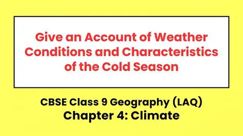 Weather Conditions of the Cold Season